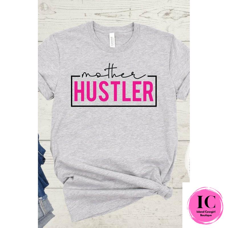 Mother Hustler Graphic Tee - Island Cowgirl Boutique