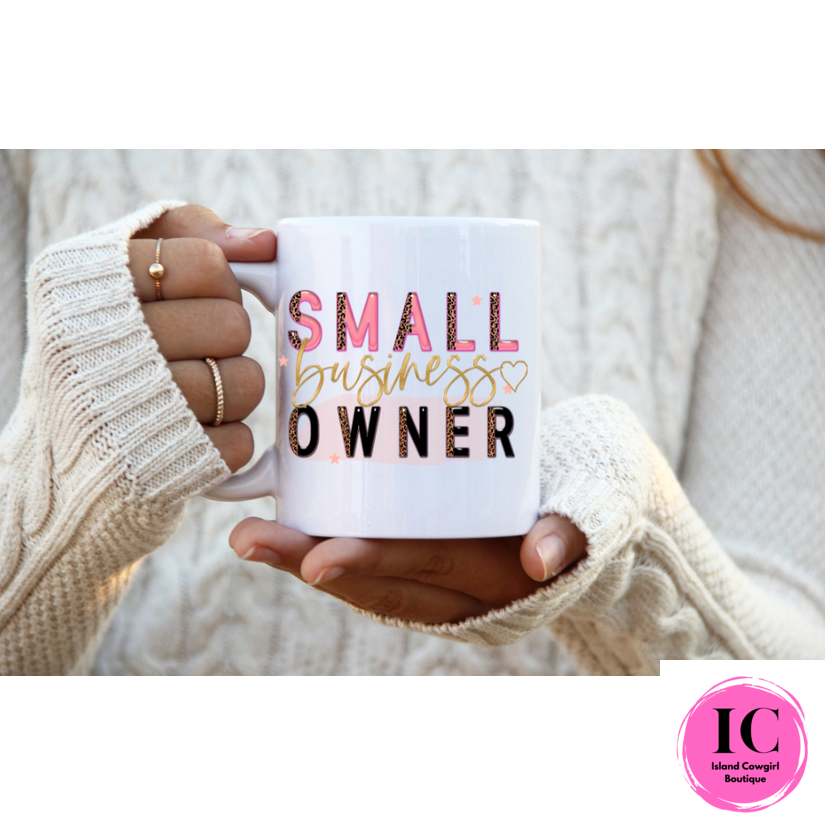 Small Business Owner Mug - Island Cowgirl Boutique