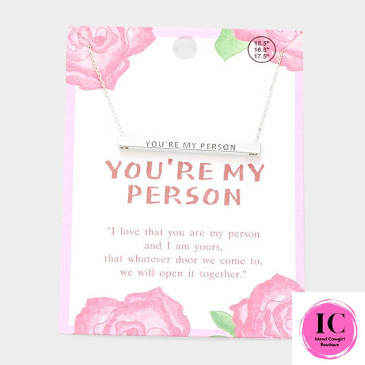"You're My Person" Necklace - Island Cowgirl Boutique