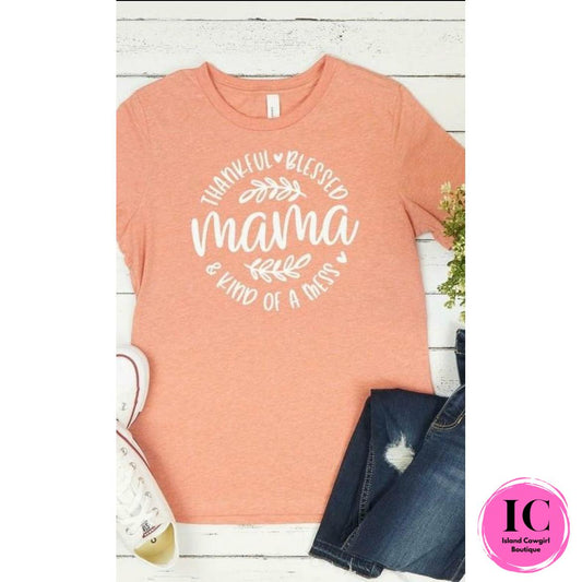 Thankful Blessed & A Mess Mama Tee - Island Cowgirl Boutique